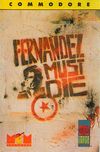 Play <b>Fernandez Must Die</b> Online